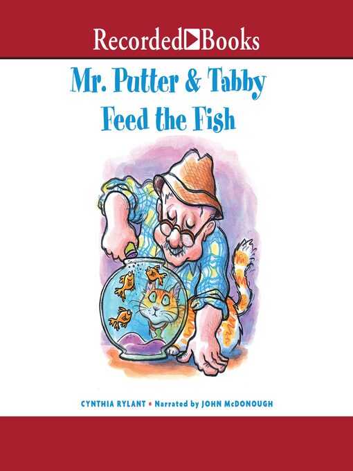 Title details for Mr. Putter & Tabby Feed the Fish by Cynthia Rylant - Available
